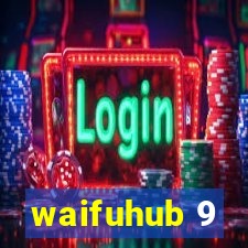 waifuhub 9